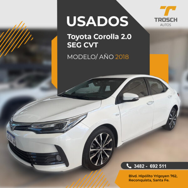 Toyota Corolla 2.0 SEG CVT. Modelo Año 2018